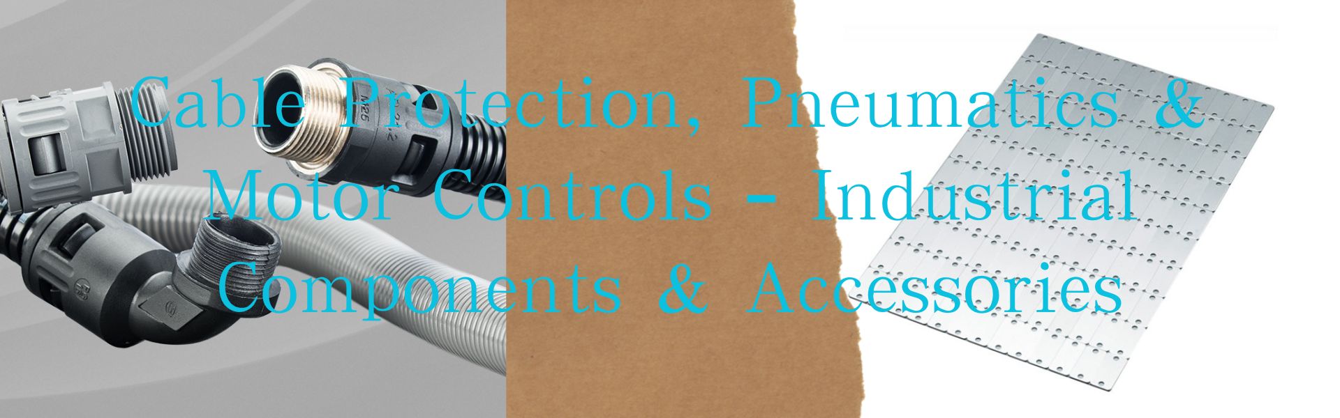 Cable Protection, Pneumatics & Motor Controls – Industrial Components & Accessories